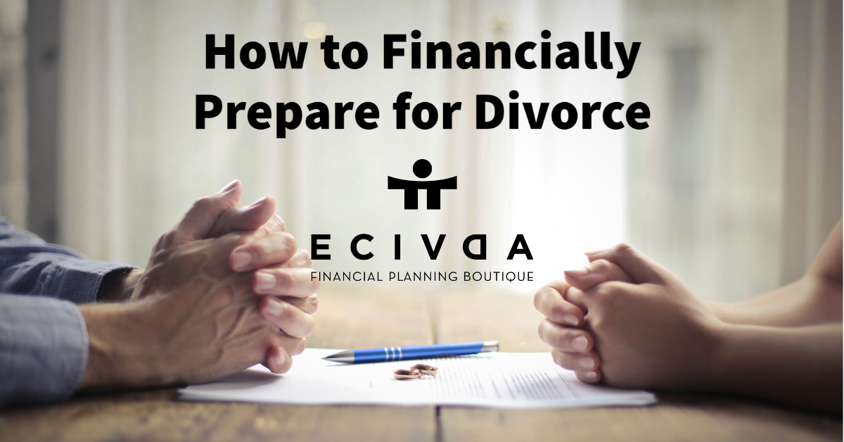 How to Financially Prepare for Divorce