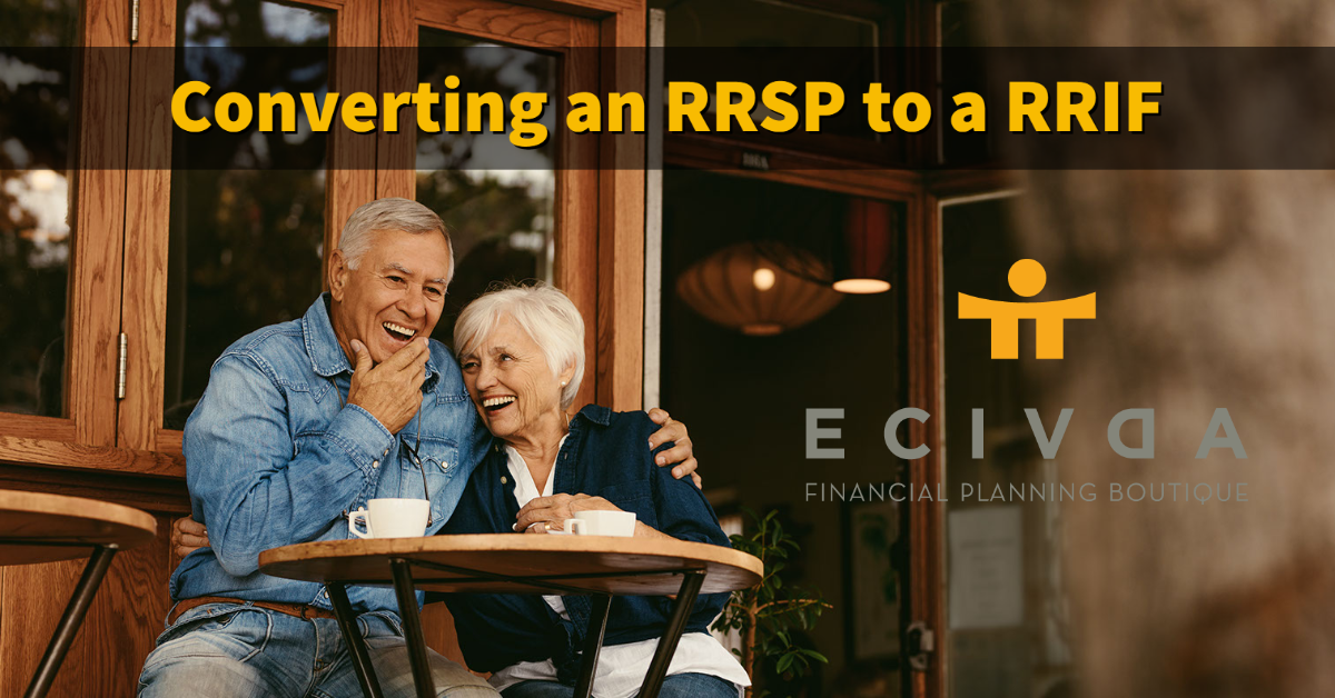 Converting an RRSP to a RRIF