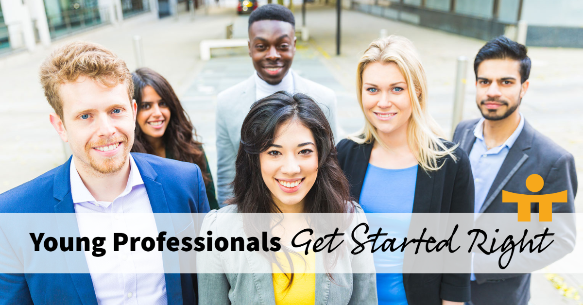 Young Professionals – Get Started Right