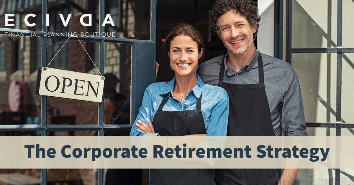 The Corporate Retirement Strategy