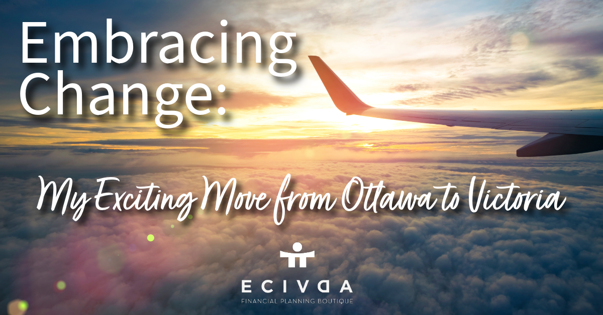 Embracing Change: My Exciting Move from Ottawa to Victoria