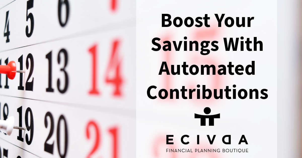 Boost Your Savings with Automated Contributions
